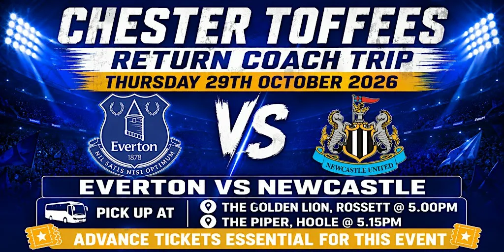 Chester Toffees - NEWCASTLE UNITED - Thursday 29th October 2026 - 19:45