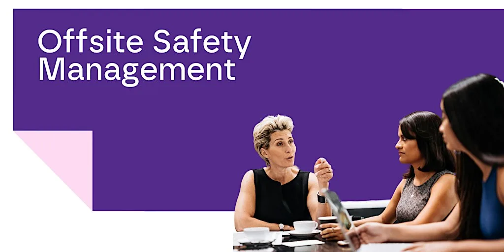 Offsite Safety Management