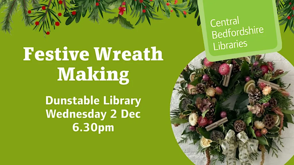 Festive Wreath Making Workshop at Dunstable Library at Dunstable Library