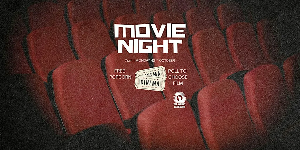 Monday Movie Night at The Wonky Labrador