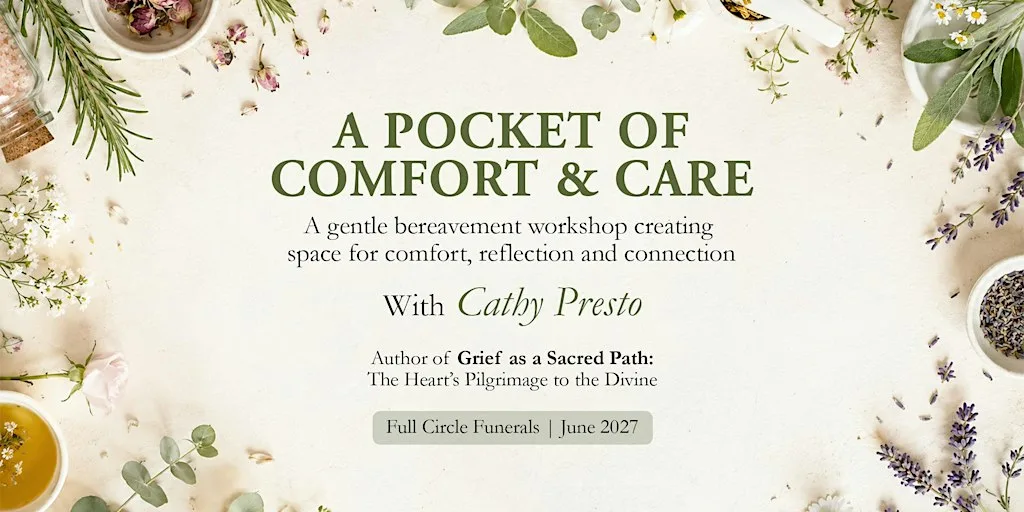 A Pocket of Comfort & Care - with Cathy Presto at Full Circle Funerals Leeds