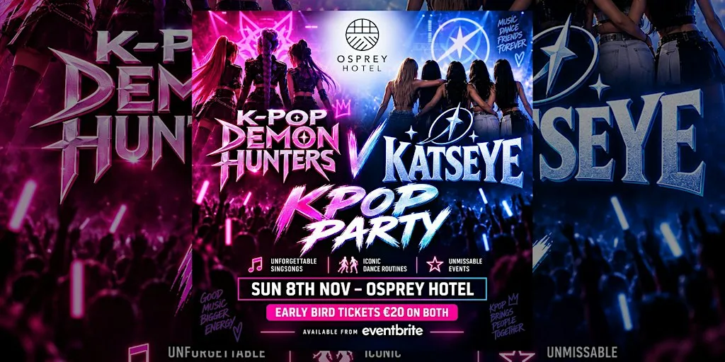 K-pop Demon Hunters vs Katseye - The Ultimate Tribute - Osprey Hotel at Osprey Hotel