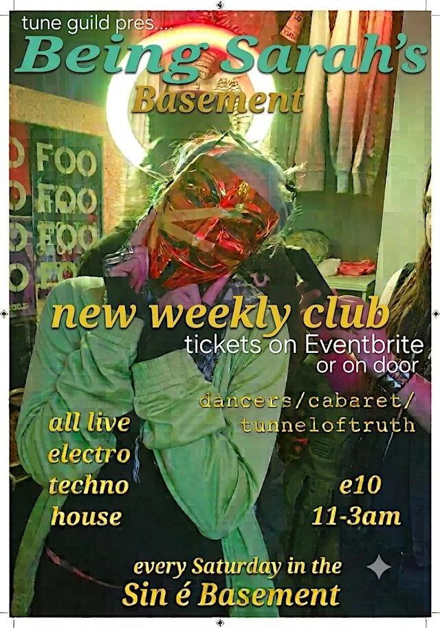 Being Sarah's Basement ft: ZOiD at Sin é Dublin
