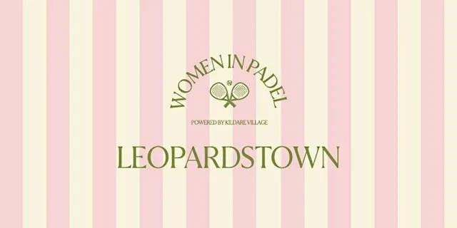 Women in Padel: Westwood Leopardstown at West Wood Club
