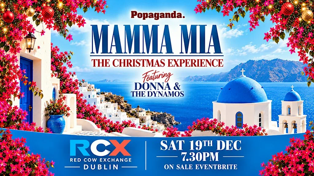 Mamma Mia - The Live Christmas Experience / DUBLIN at Red Cow Moran Hotel