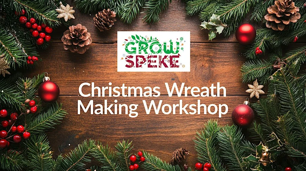 Christmas Wreath Making at GROW Speke