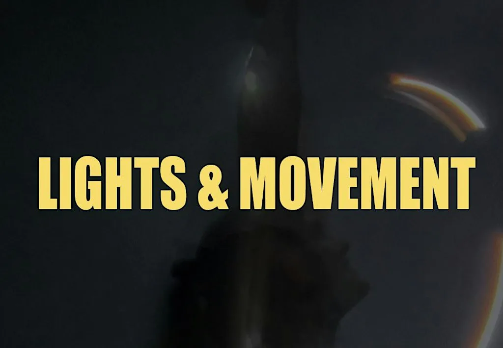 Lights & Movement