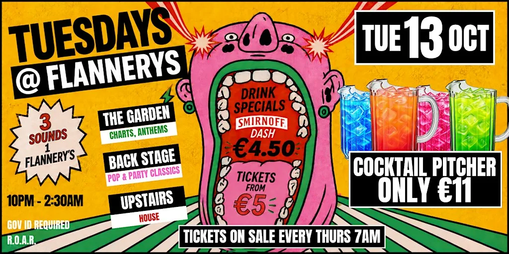 TUESDAYS@Flannery's 13/10/26 at Flannery's Bar