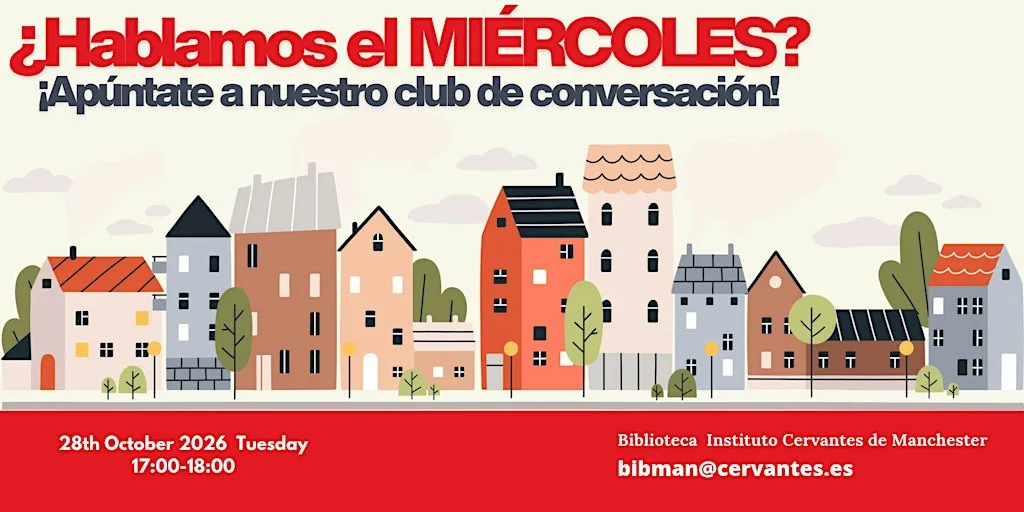 ¿Hablamos el miércoles? : Spanish Conversation Club at Instituto Cervantes Manchester