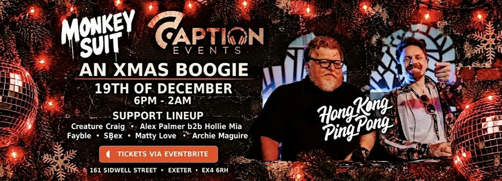 Caption Xmas Boogie with 'Hong Kong Ping Pong' + Support - 19th December! at Monkey Suit - Exeter