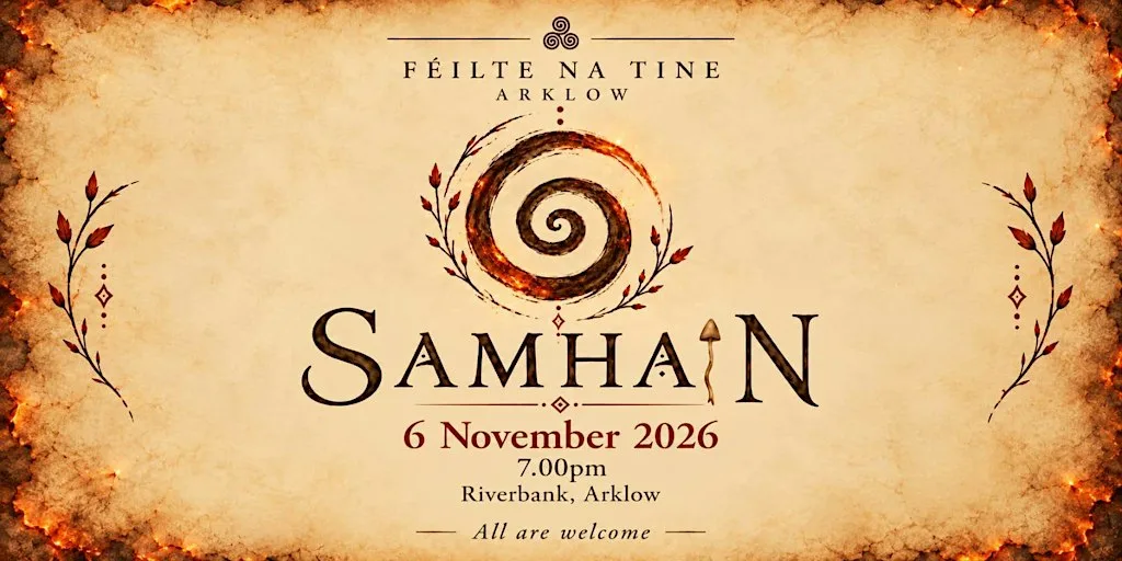 FÉILTE NA TINE ARKLOW SAMHAIN EDITION