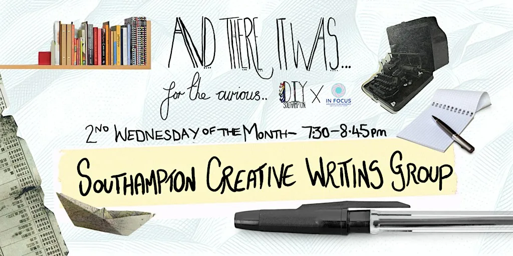 FREE Southampton Creative Writing Group✍️: And There It Was... at In Focus Education & Development
