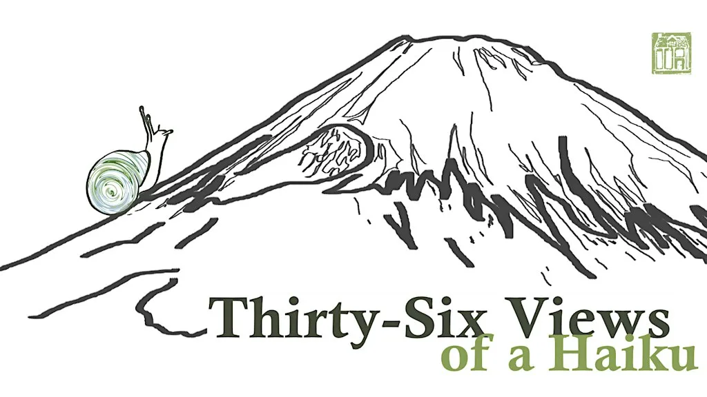 Thirty-Six Views of a Haiku: Poetry and Translation Workshop at Hopefully Made