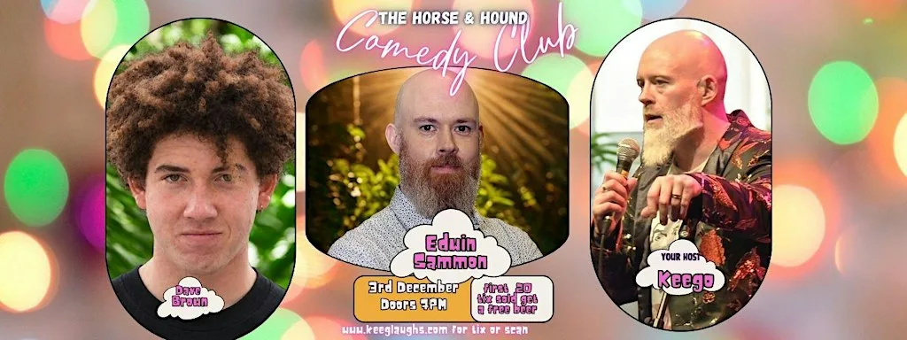 The Horse & Hound Comedy Club Presents - EDWIN SAMMON and guests at The Horse and Hound Delgany