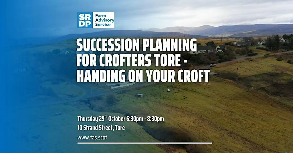 Succession Planning for Crofters Tore - Handing on your Croft