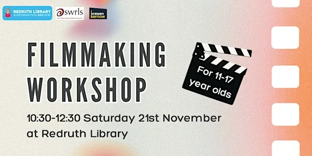 Filmmaking workshop for 11-17 year olds at Redruth Library & Information Service