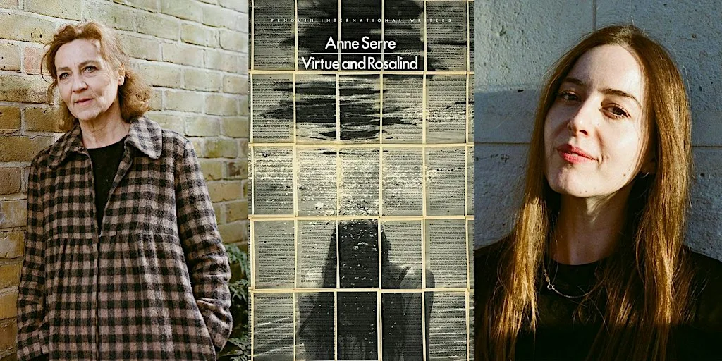 Anne Serre & Alice Blackhurst: Virtue and Rosalind at London Review Bookshop