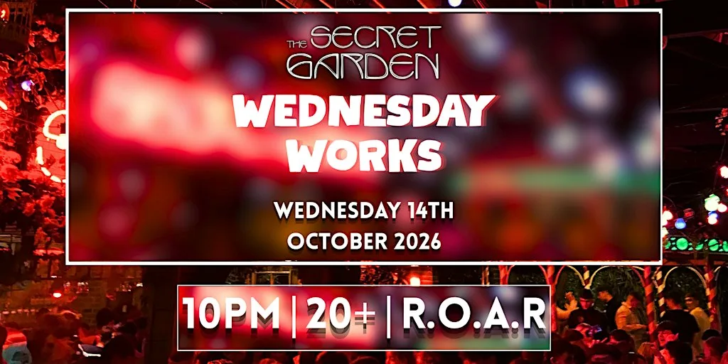 Secret Garden - Wednesday Works - Wednesday 14th October at The Secret Garden