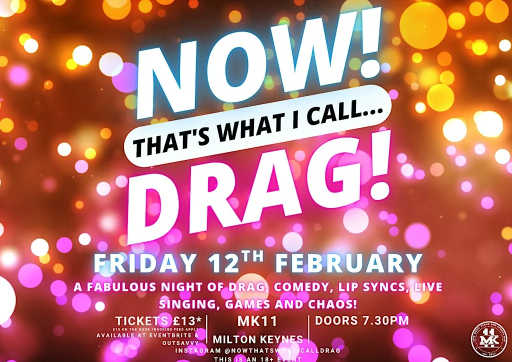 NOW! That's What I Call...DRAG! Milton Keynes! at MK11 Live Music Venue & Sports Bar