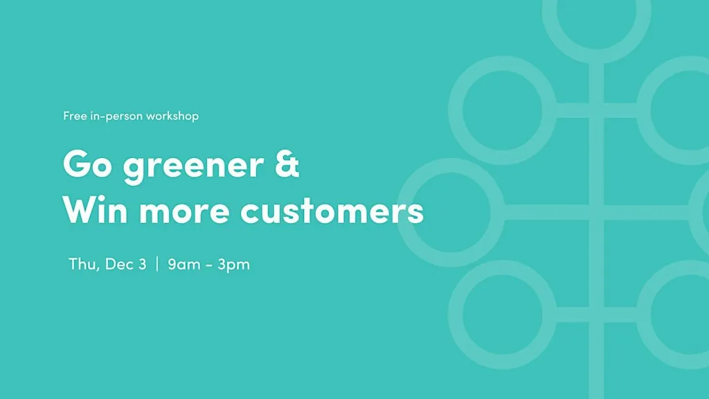 Go greener & win more customers workshop at The Business & Technology Centre - Stevenage