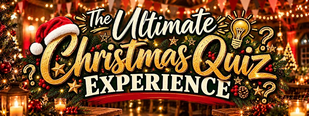 The Ultimate Christmas Quiz Experience