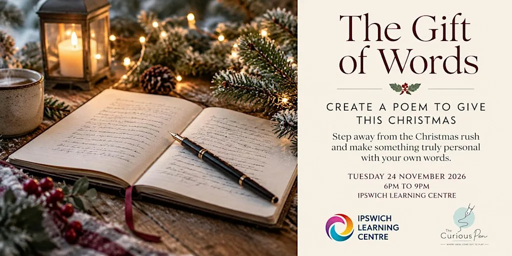The Gift of Words - Create a Poem to Give this Christmas at Ipswich Learning Centre
