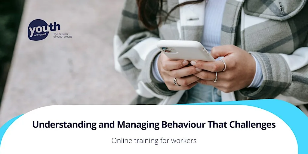 Understanding and Managing Behaviour that Challenges - 12 November 2026 at Youth Scotland