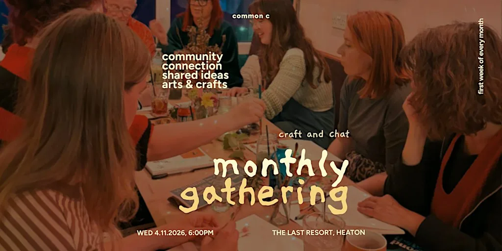 Collective Monthly Gathering: Craft and Chat