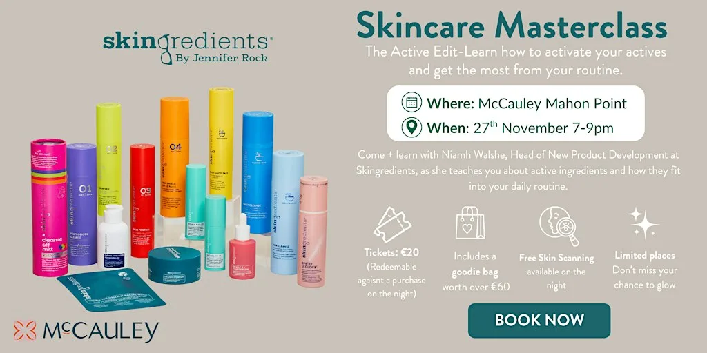 Skingredients The Active Edit Skincare Masterclass in McCauley Mahon Point at McCauley Pharmacy