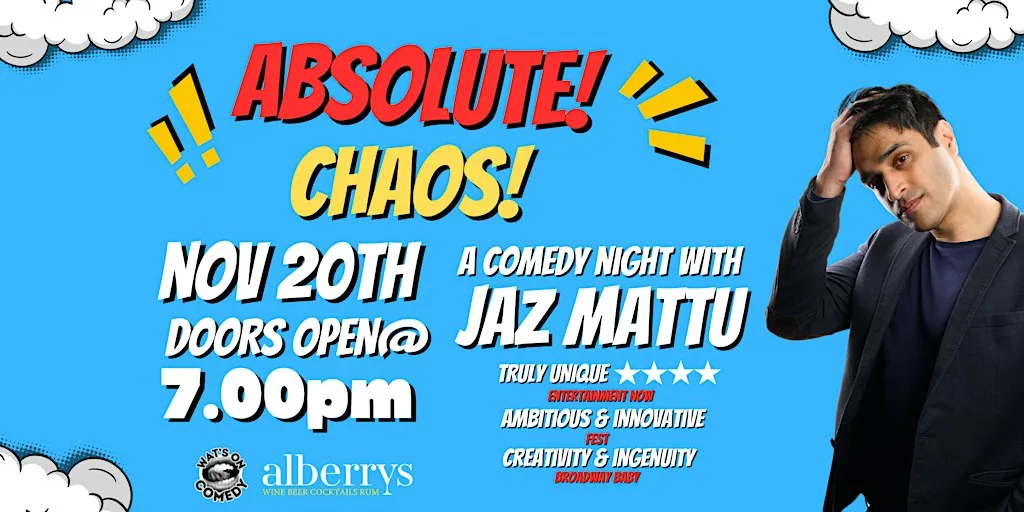 Absolute Chaos A Comedy Night With Jazz Mattu