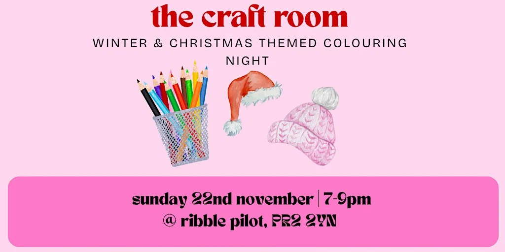 the craft room | winter & christmas themed colouring night at ribble pilot