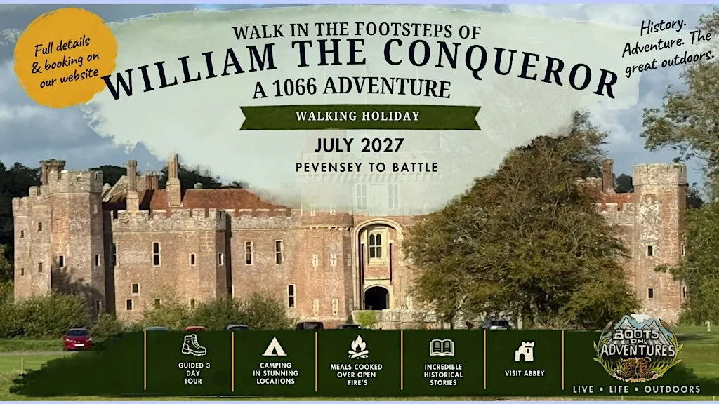 Walk in the Footsteps of William The Conqueror - A 1066 Adventure