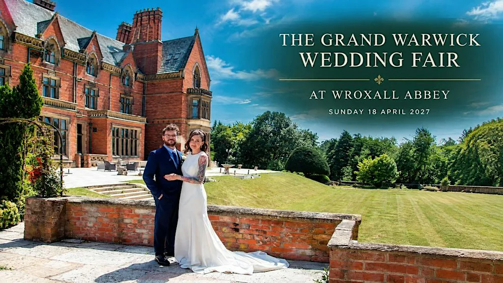 The Grand Warwick Wedding Fair at Wroxall Abbey, Sunday 18th April at Wroxall Abbey