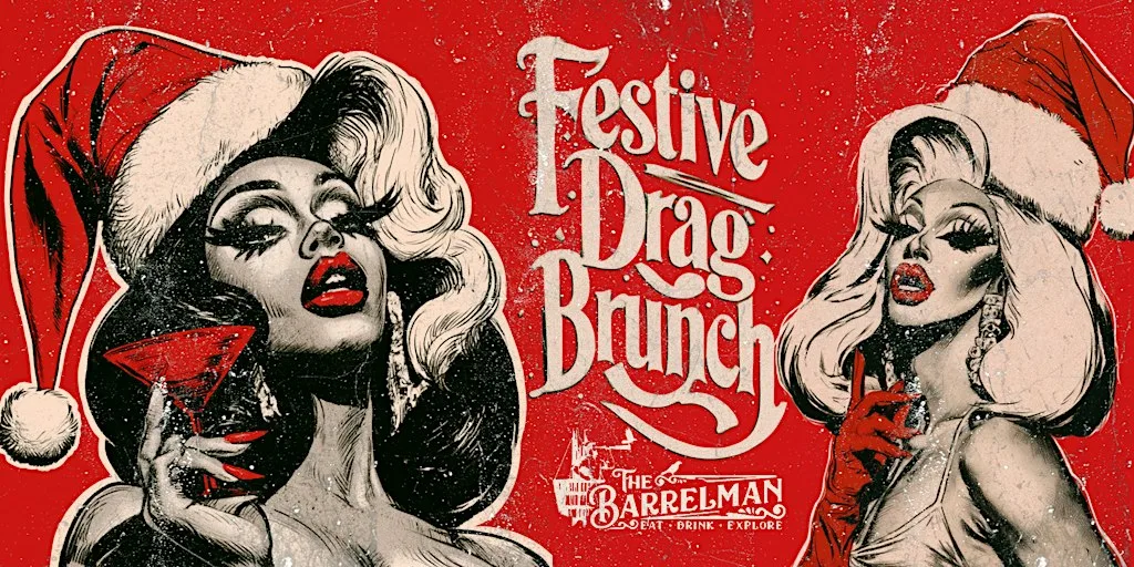 Festive Drag Brunch at The Barrelman at The Barrelman