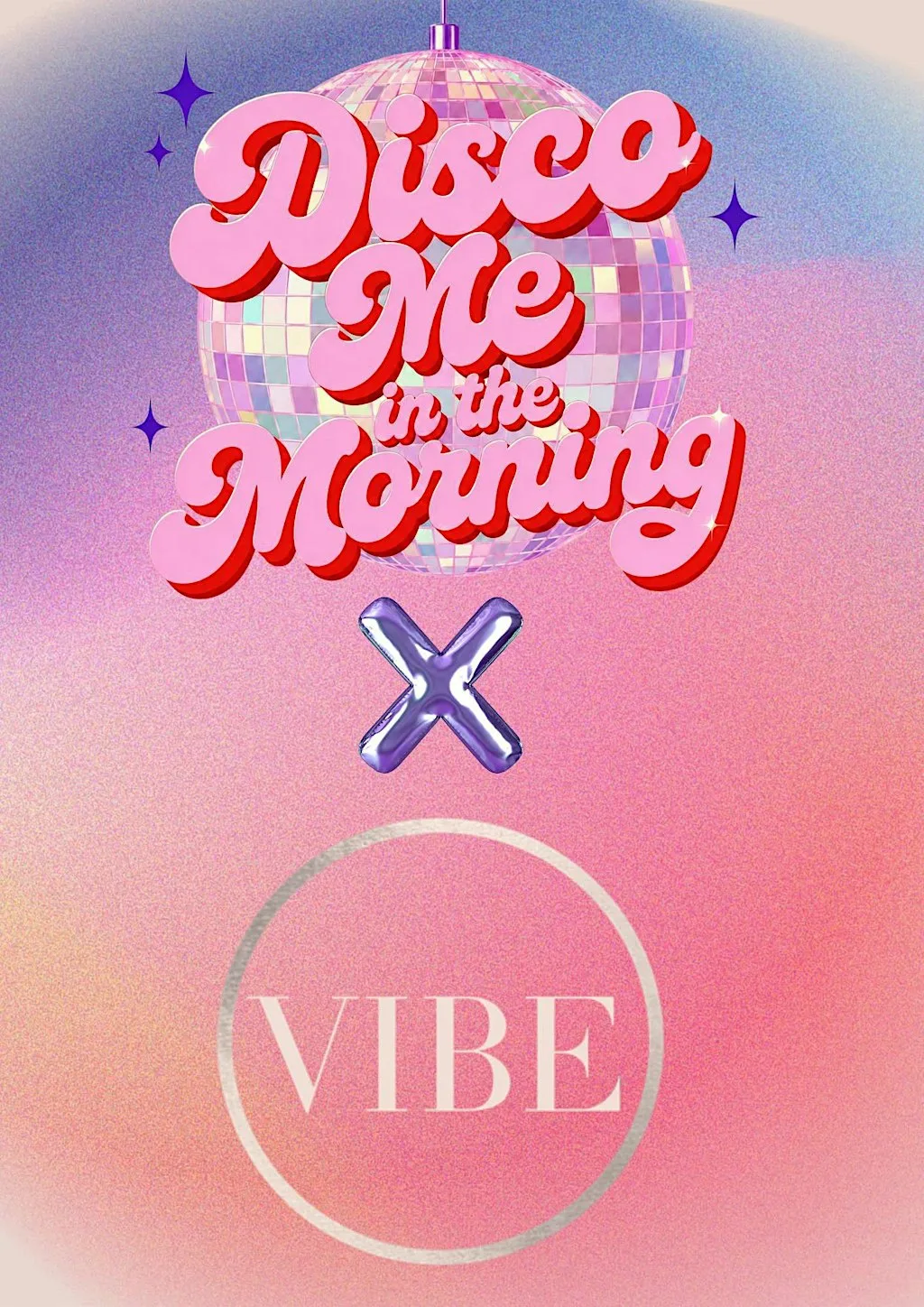 Disco Me in the Morning @ VIBE at VIBE Bar Hull