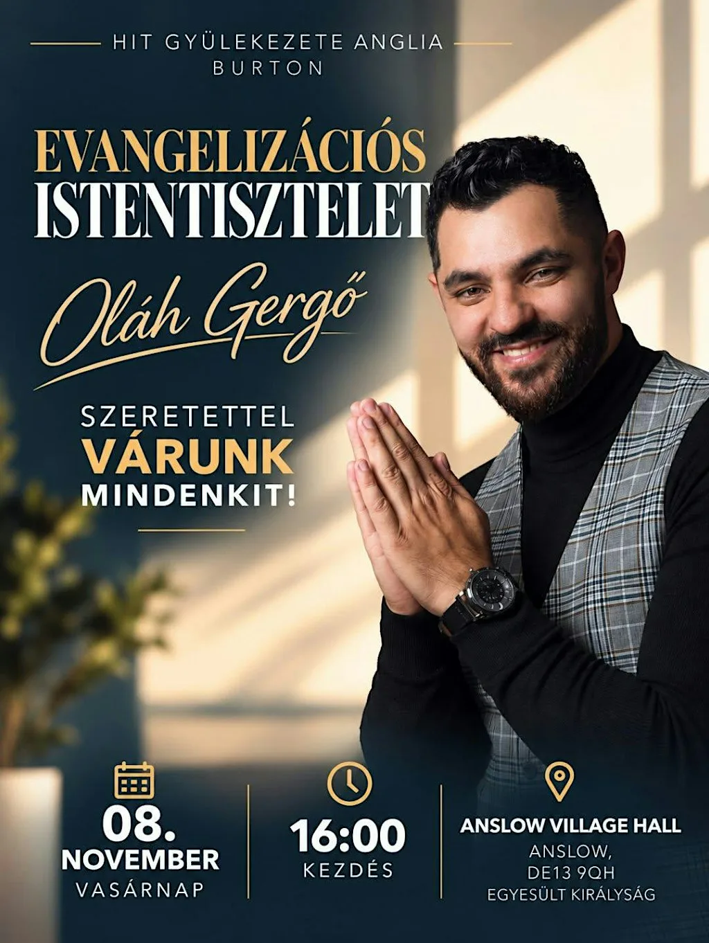 Isztentisztelet Oláh Gergõvel at Anslow Village Hall