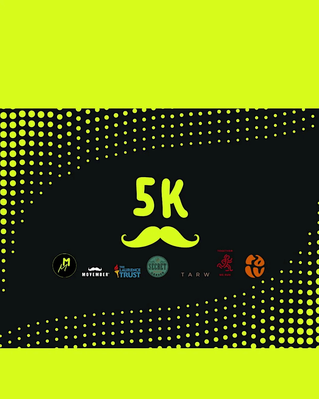 5K! Movember x The Laurence Trust at Secret Garden Cafe