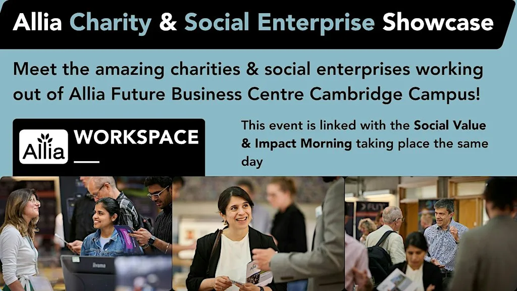 Allia Charity & Social Enterprise Showcase at Allia Future Business Centre Cambridge Campus