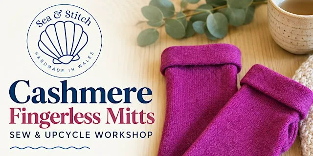 Upcycle Cashmere Fingerless Mitts at Swansea Community Workshop