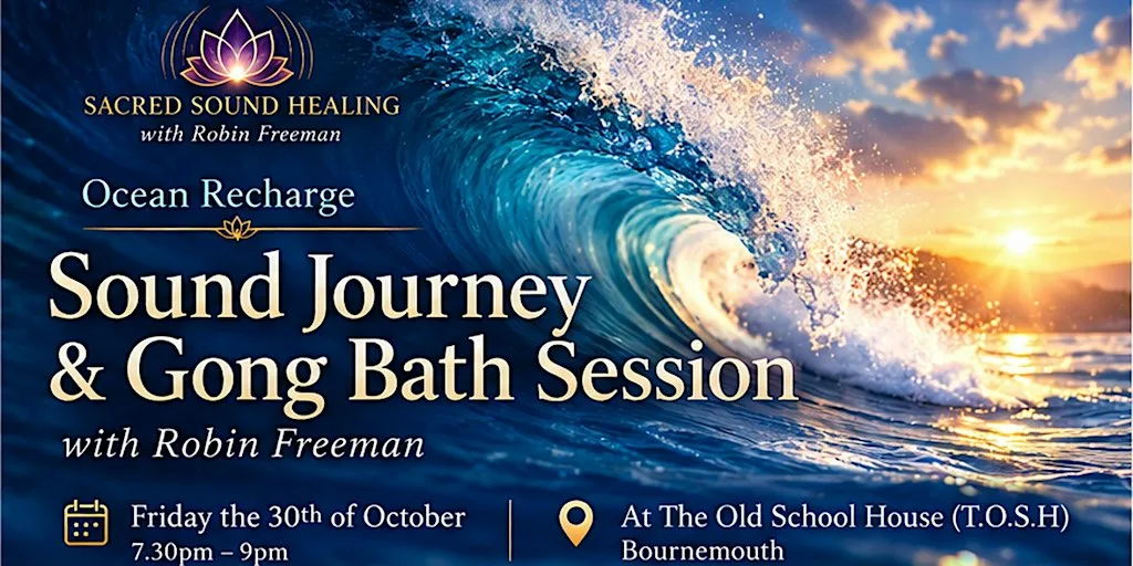 Ocean Recharge Sound Journey & Gong Bath - Bournemouth at The Old School House Boscombe