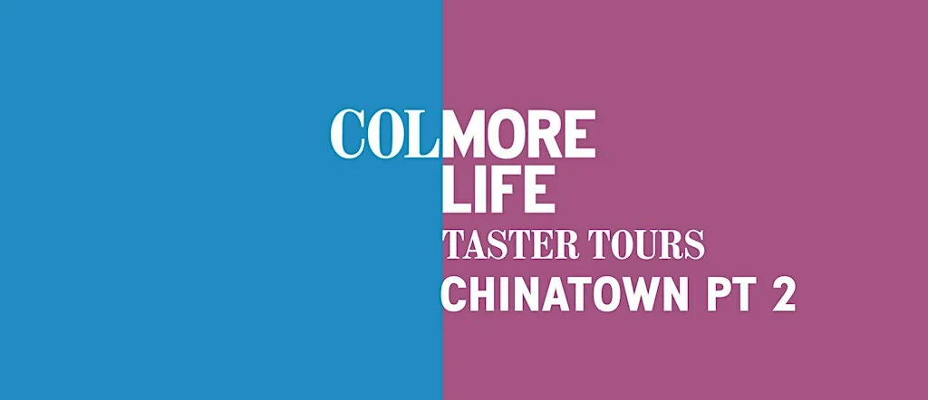 Colmore Taster Tour: Chinatown Part 2
