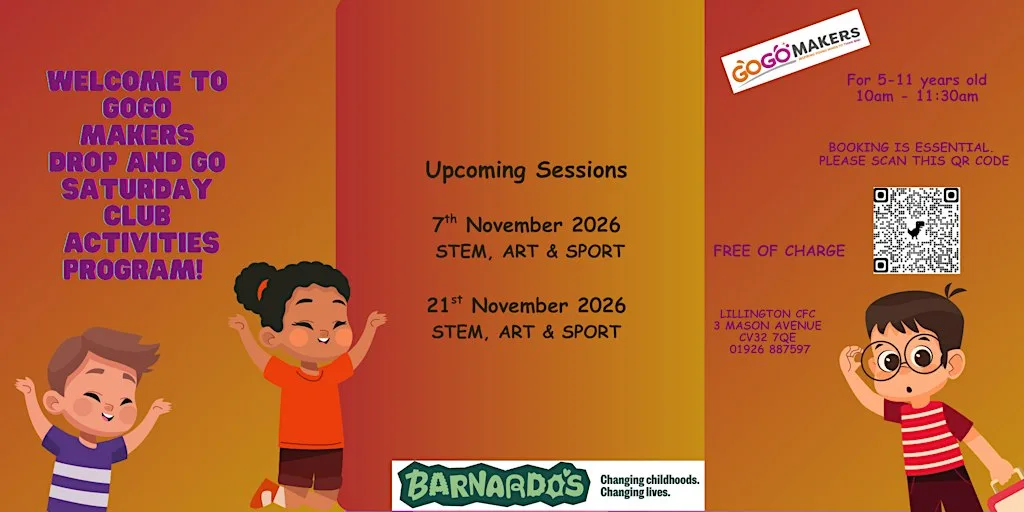 GOGO MAKERS Saturday Club- for children aged 5-11y at Lillington Children & Family Centre