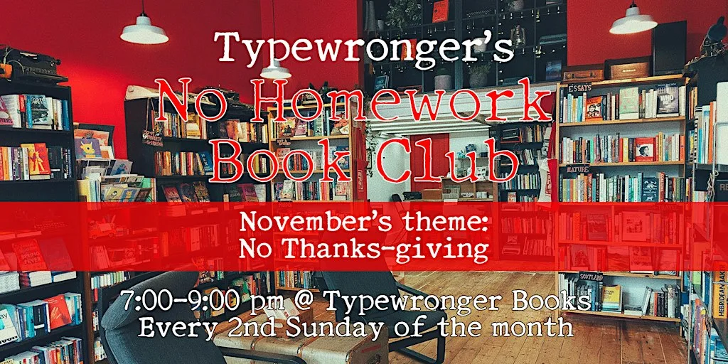 Typewronger's No Homework Book Club - Nov 2026/No Thanks-giving