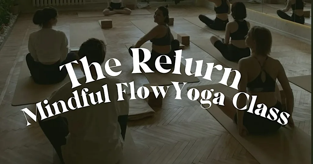 The Return | Mindful Flow Yoga Class (Beginner/Intermediate) at The Roger Morris Community Centre
