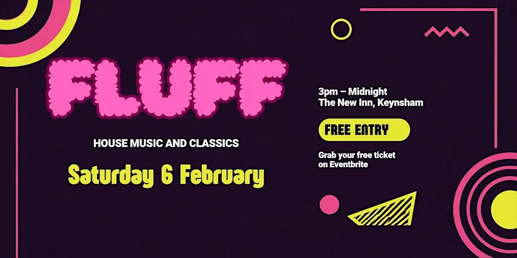 FLUFF – House Music & Classics at The New Inn, Keynsham