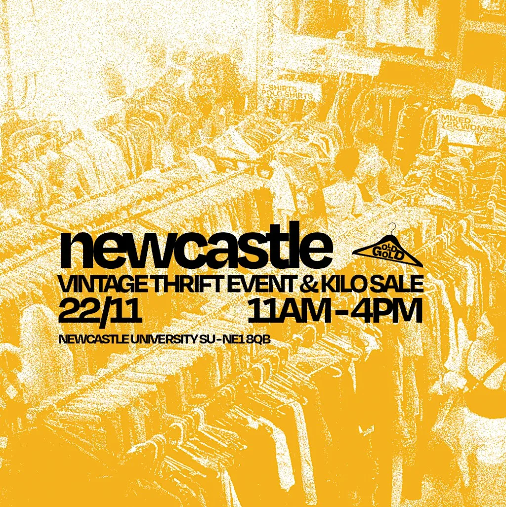 22nd November - Newcastle's BEST Vintage Thrift Event & Kilo Sale at Newcastle University