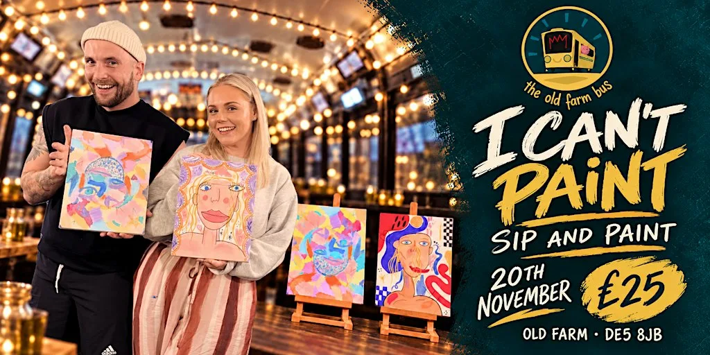 THE OLD FARM BUS ‘I can’t paint’ SIP & PAINT! ✨ at The Old Farm Bus