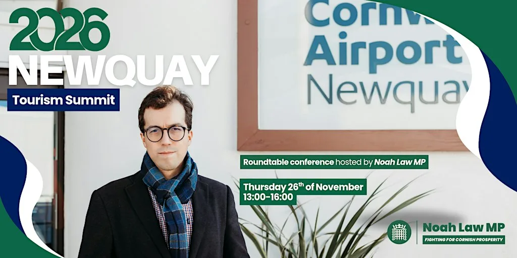 Tourism in Newquay 2026: Roundtable Conference by Noah Law MP