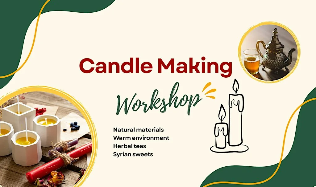 Candle Making with Tea and Syrian Treats