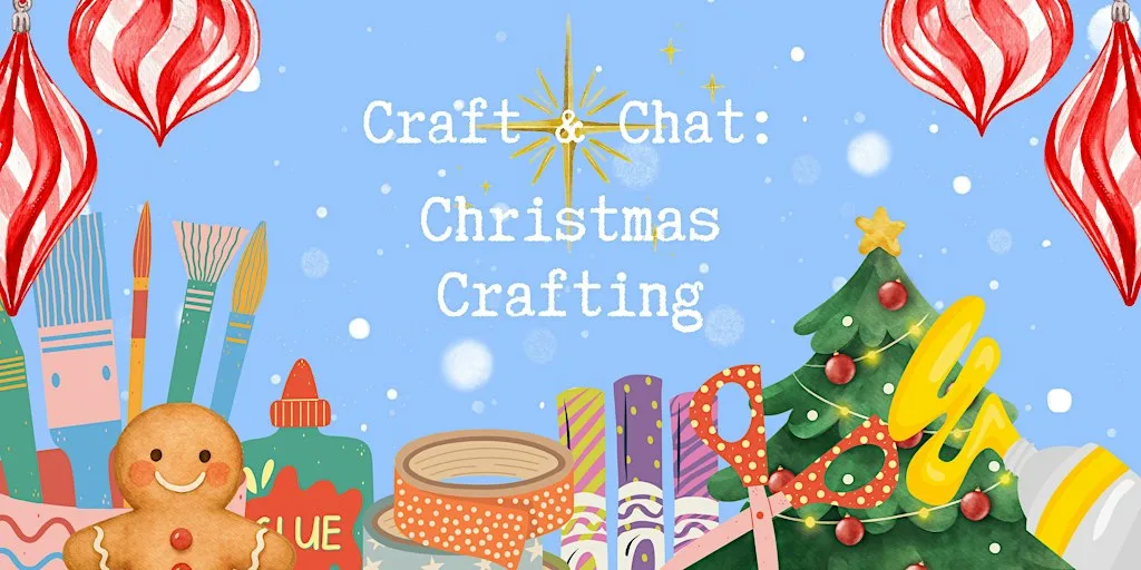 Craft and Chat - Christmas Crafting